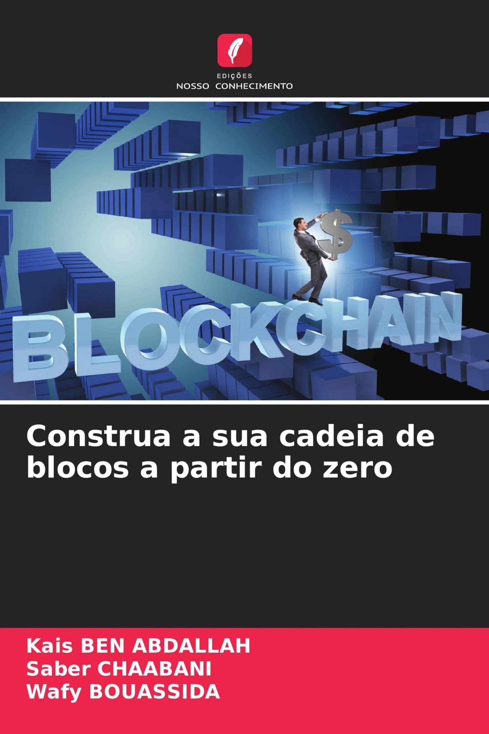 Construa a sua cadeia de blocos a partir do zero