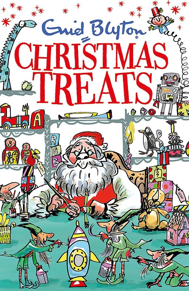 Christmas Treats: Contains 29 classic Blyton tales (Bumper Short Story Collecti