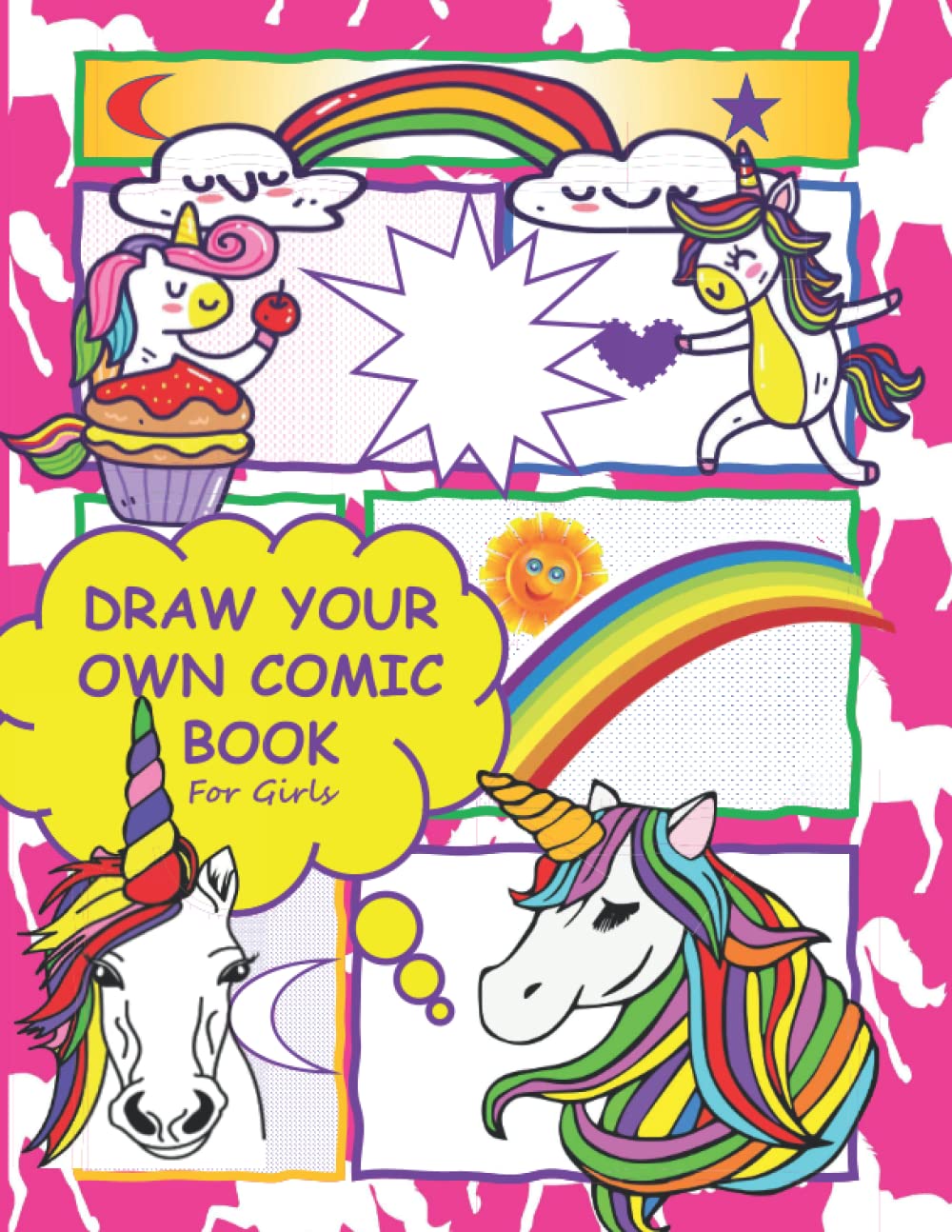 Draw Your Own Comic Book For Girls: Create Unicorn Drawings And Make Your Own Comic