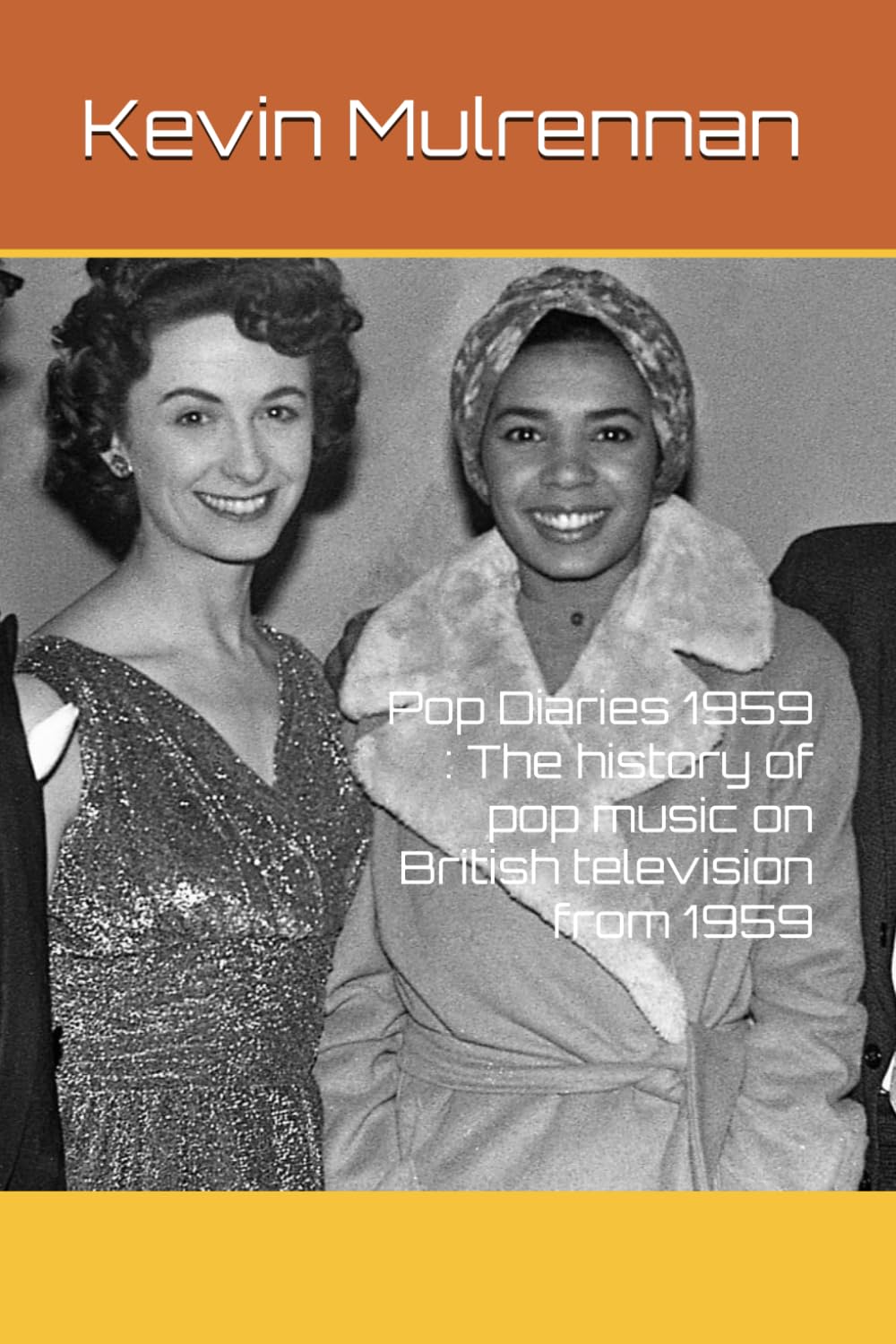 Pop Diaries 1959 : The history of pop music on British television from 1959 (The Pop Diaries)