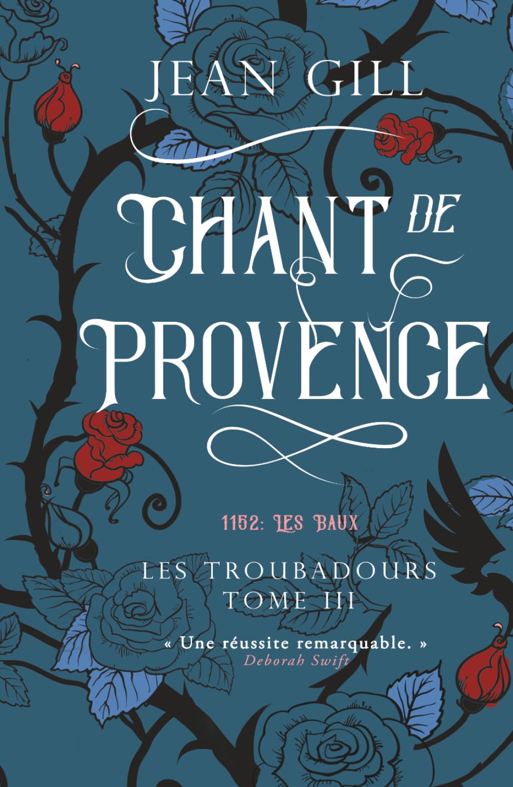 Chant de Provence: 1152 Les Baux: 3 (Les Troubadours)
