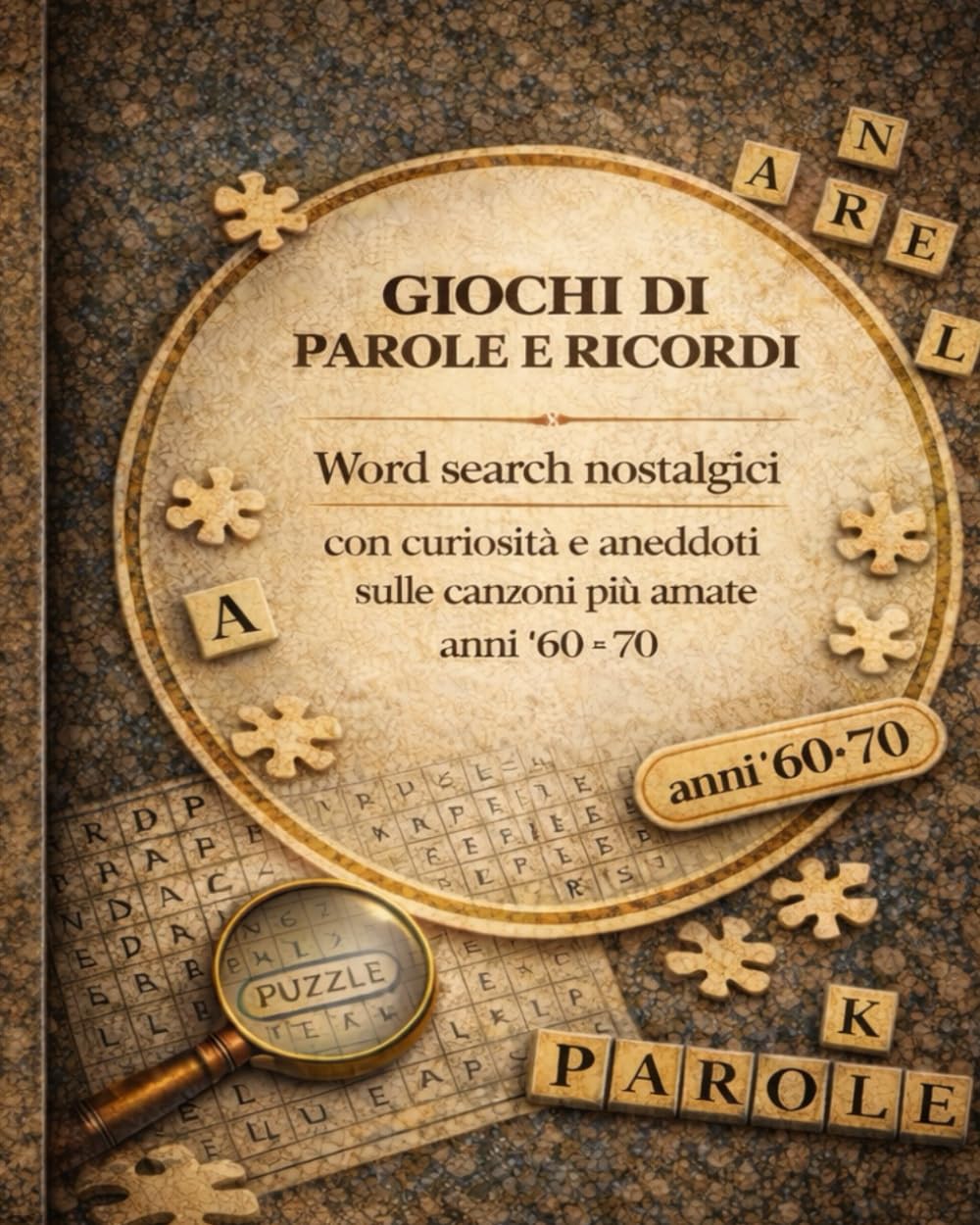 Giochi di parole e ricordi: word search nostalgici con curiosità e aneddoti sulle canzoni più amate anni 60 70