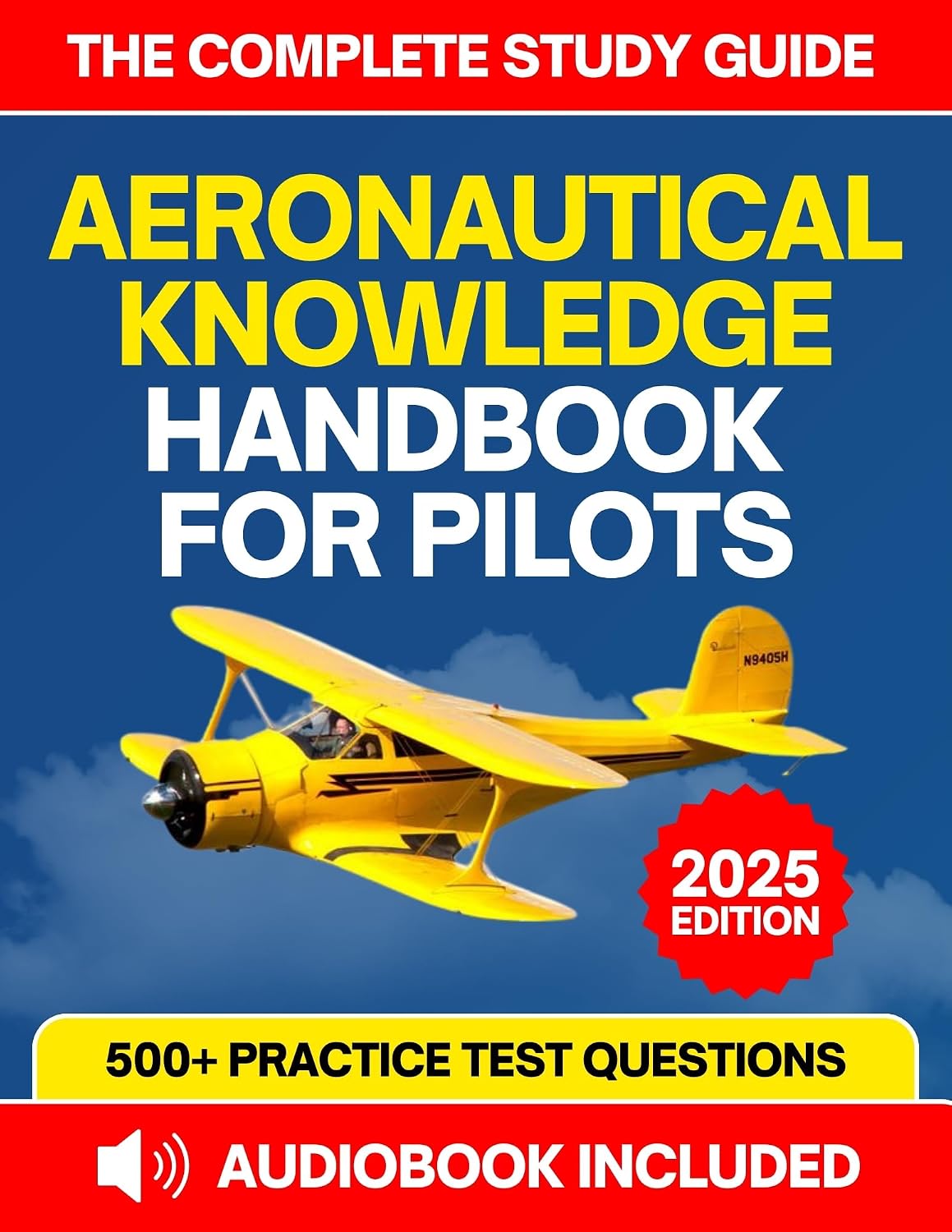 Aeronautical Knowledge Handbook For Pilots: The Complete Study Guide with 500+ Practice Questions to Master Aerodynamics, Decision-Making, Flight Controls, Airport Operations and More