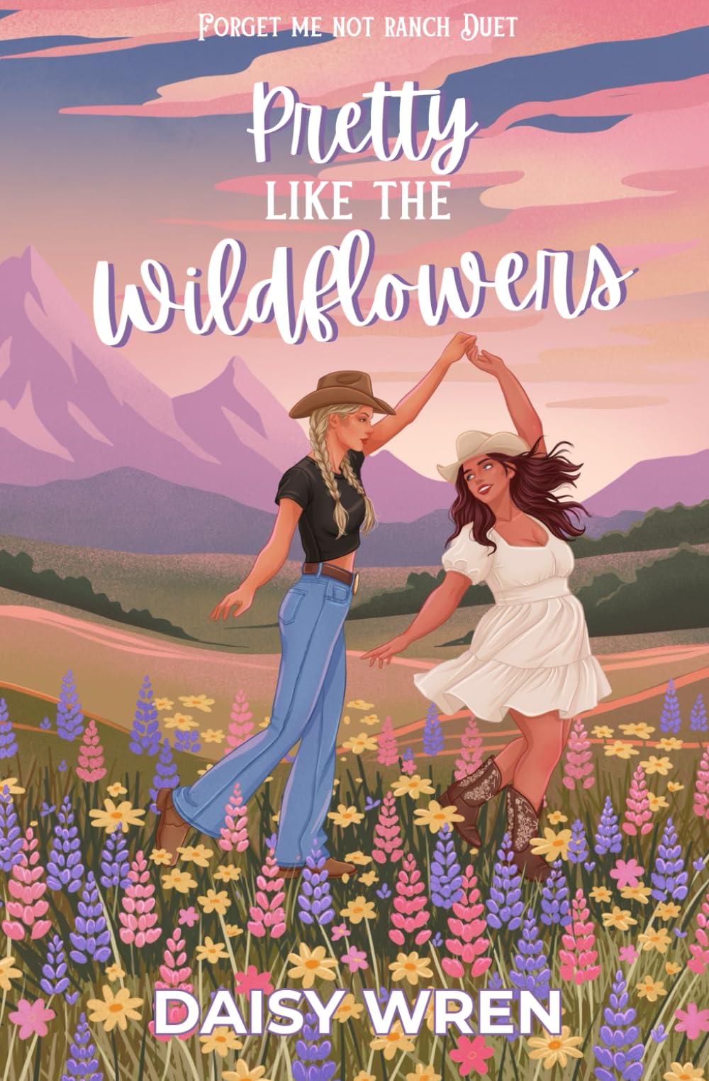 Pretty Like the Wildflowers: A Sapphic Western Romance (Forget Me Not Ranch)