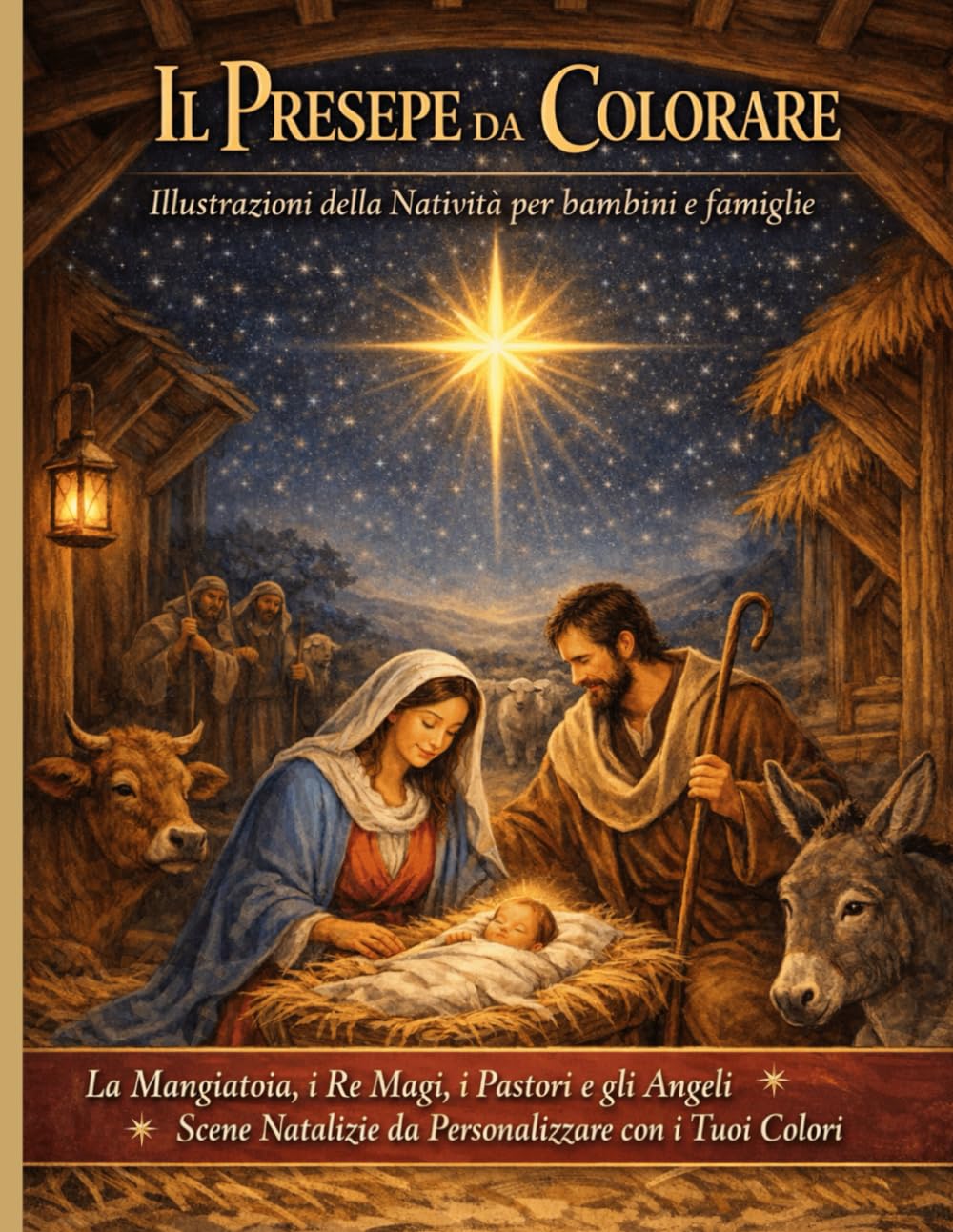 Il Presepe da Colorare: Illustrazioni della Natività per Bambini e Famiglie