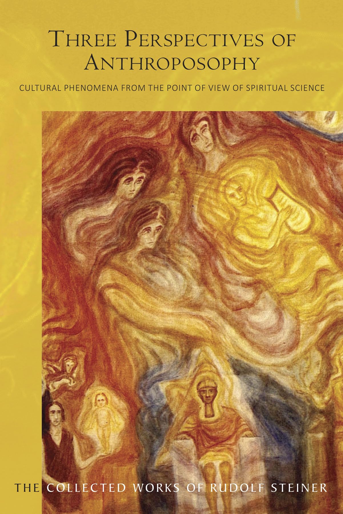 Three Perspectives of Anthroposophy: Cultural P. Steiner, Marshall**