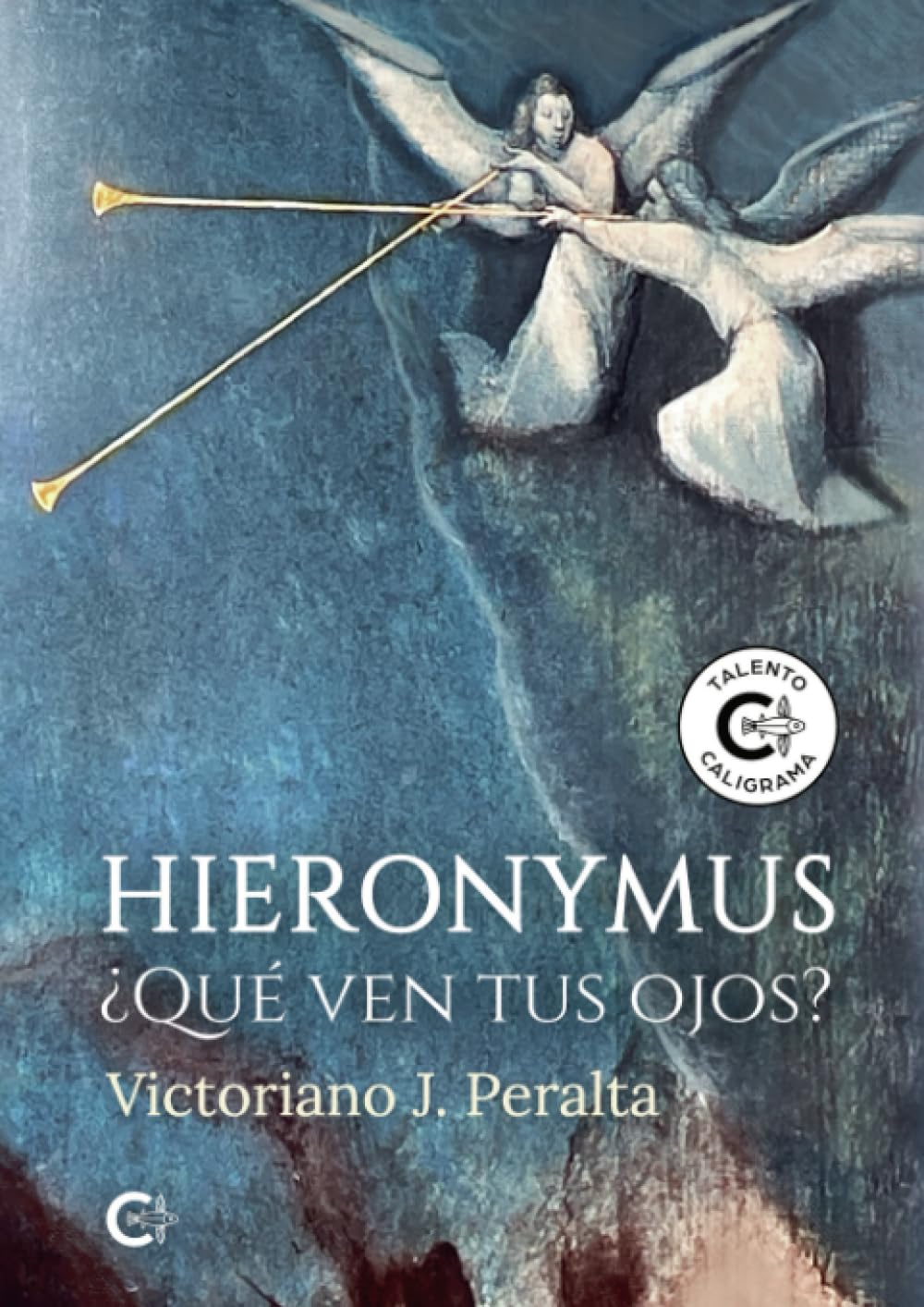 Hieronymus: ¿Qué ven tus ojos?