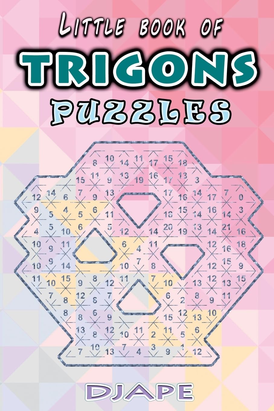 Little book of Trigons puzzles (Trigons Puzzle Books)
