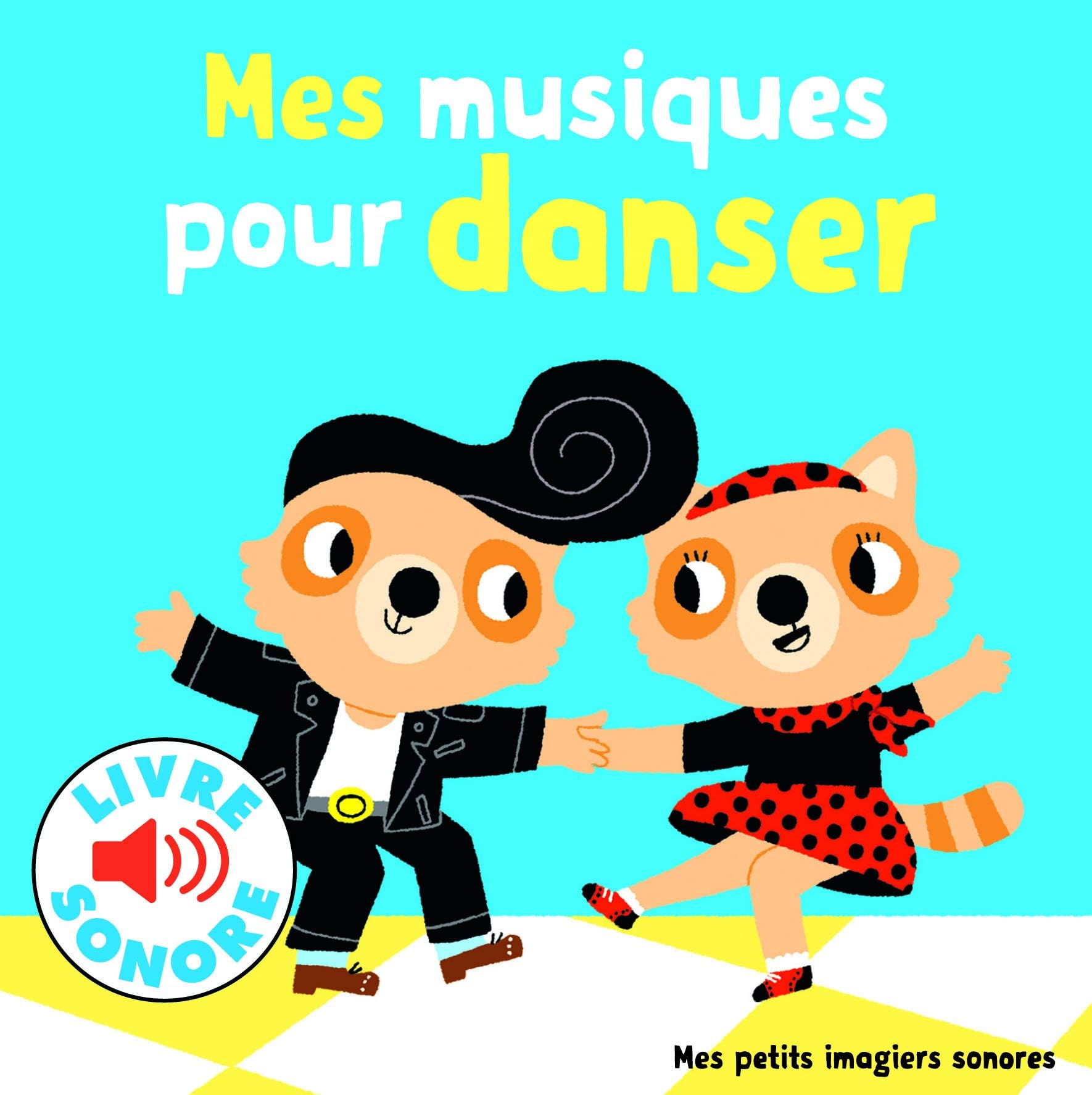 Mes musiques pour danser (Music Book): 6 musiques à écouter, 6 images à regarder
