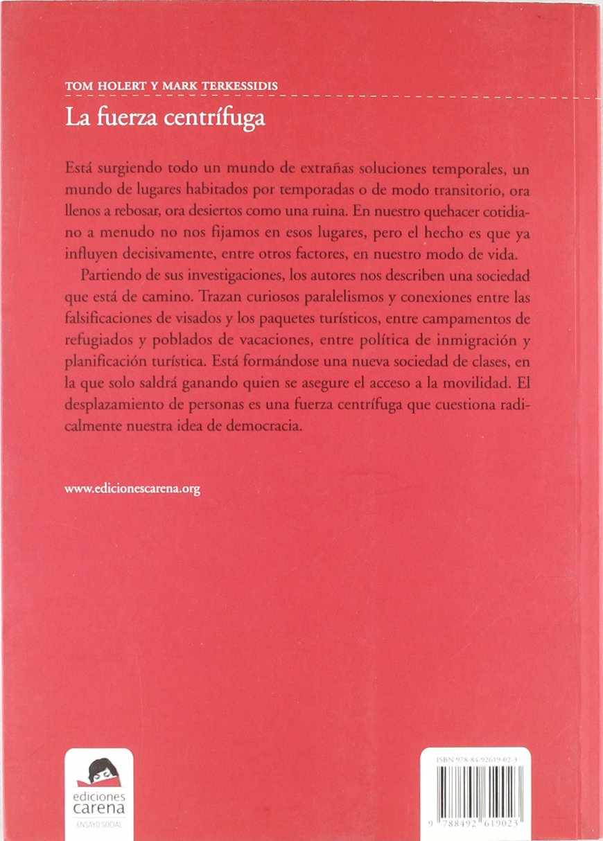 La fuerza centrífuga: Sociedad en movimiento: migración y turismo