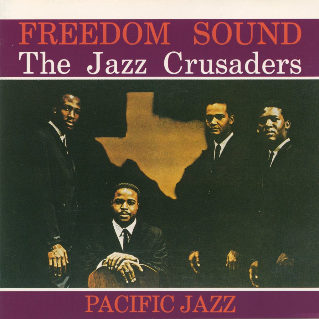 THE CRUSADERS THE JAZZ CRUSADERS - Freedom Sound - Disque CD