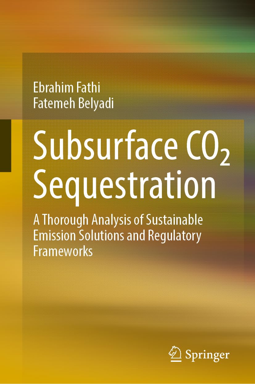 Subsurface CO₂ Sequestration: A Thorough Analysis of Sustainable Emission Solutions and Regulatory Frameworks