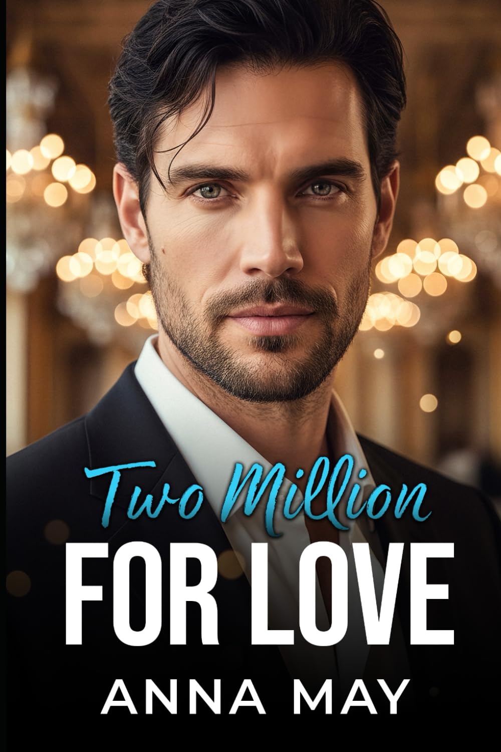 Two Million for Love: Skandalöse Versprechen (Das Spiel der Milliardäre)