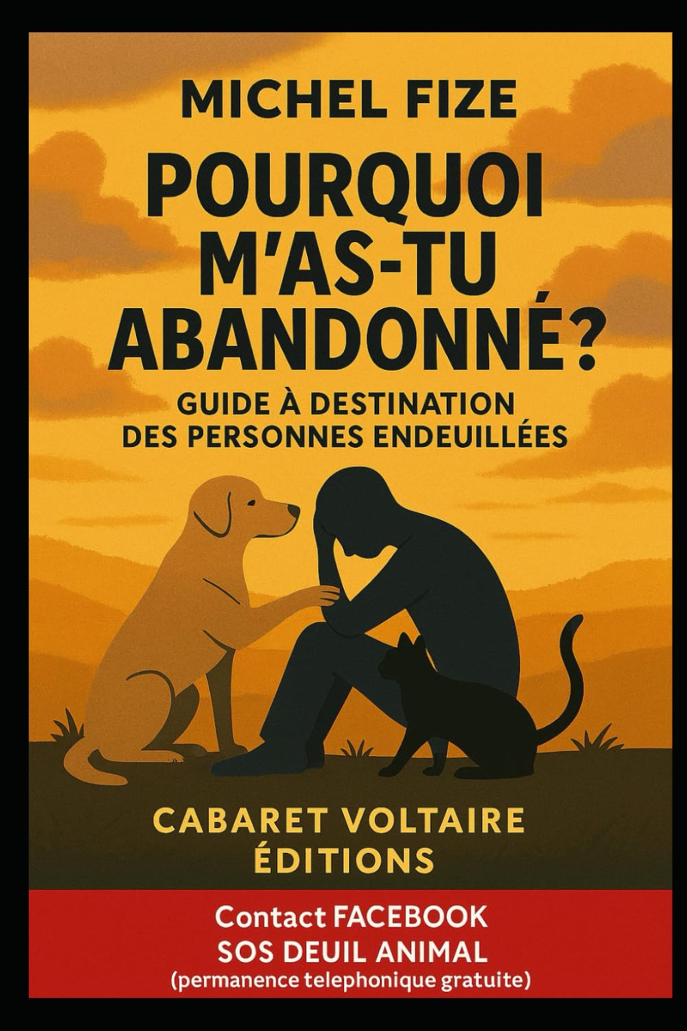 Pourquoi m'as-tu abandonné ?: GUIDE à destination des personnes endeuillées