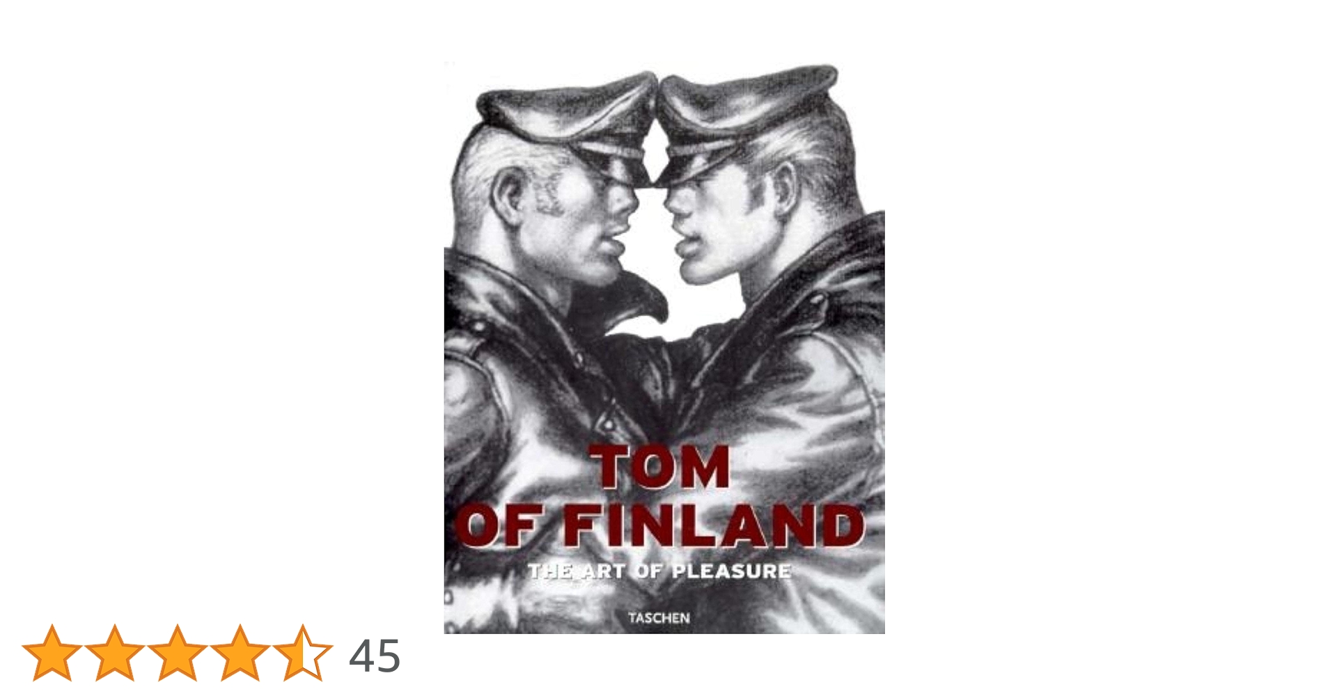 The Art of Tom of Finland: The Art of Pleasure (Taschen