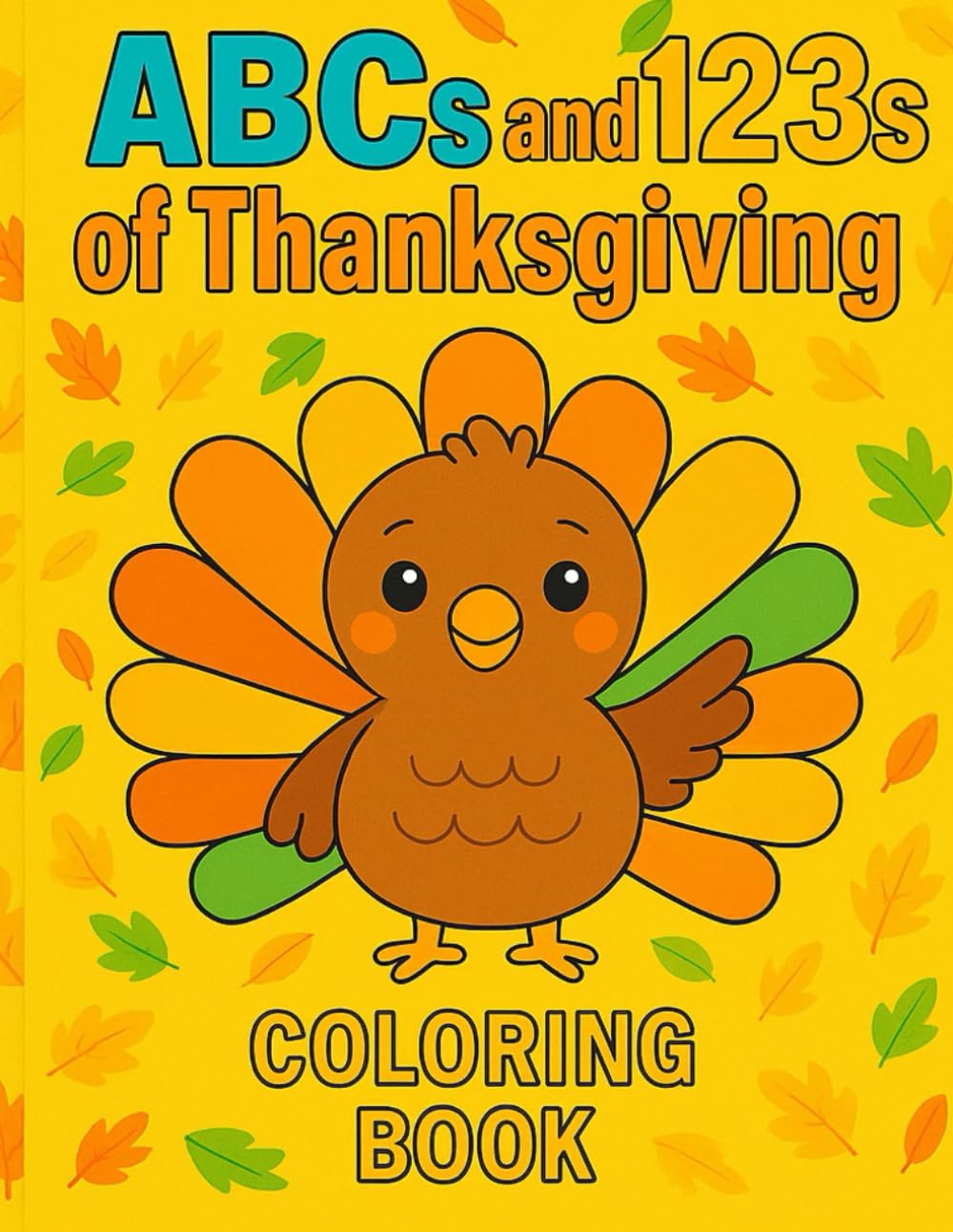 ABCs and 123s of Thanksgiving: Coloring Book