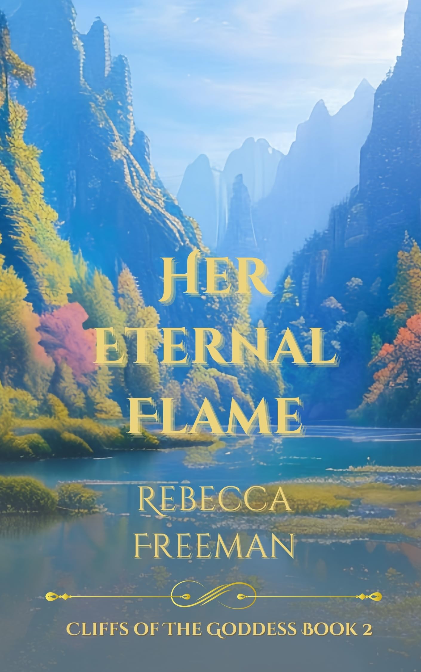 Her Eternal Flame (Cliffs of The Goddess Book 2)