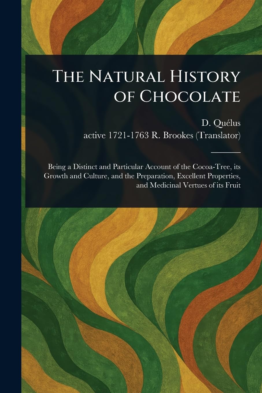 The Natural History of Chocolate