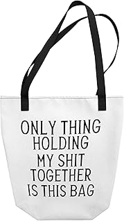 The Only Thing Holding My Shit Together Is This Bag Tote Bag, Sarcastic Bag