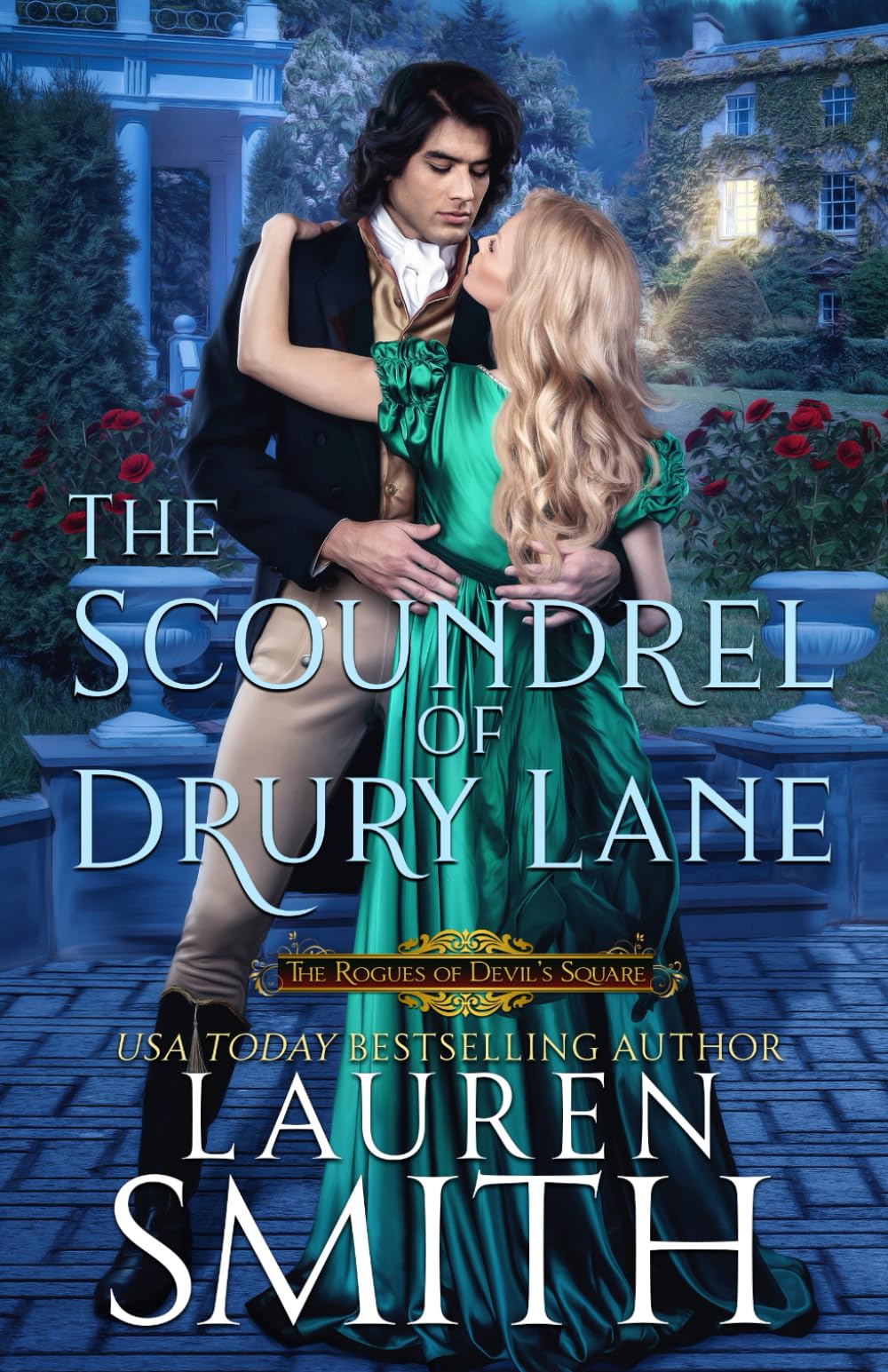 The Scoundrel of Drury Lane: 1 (The Rogues of Devil's Square)