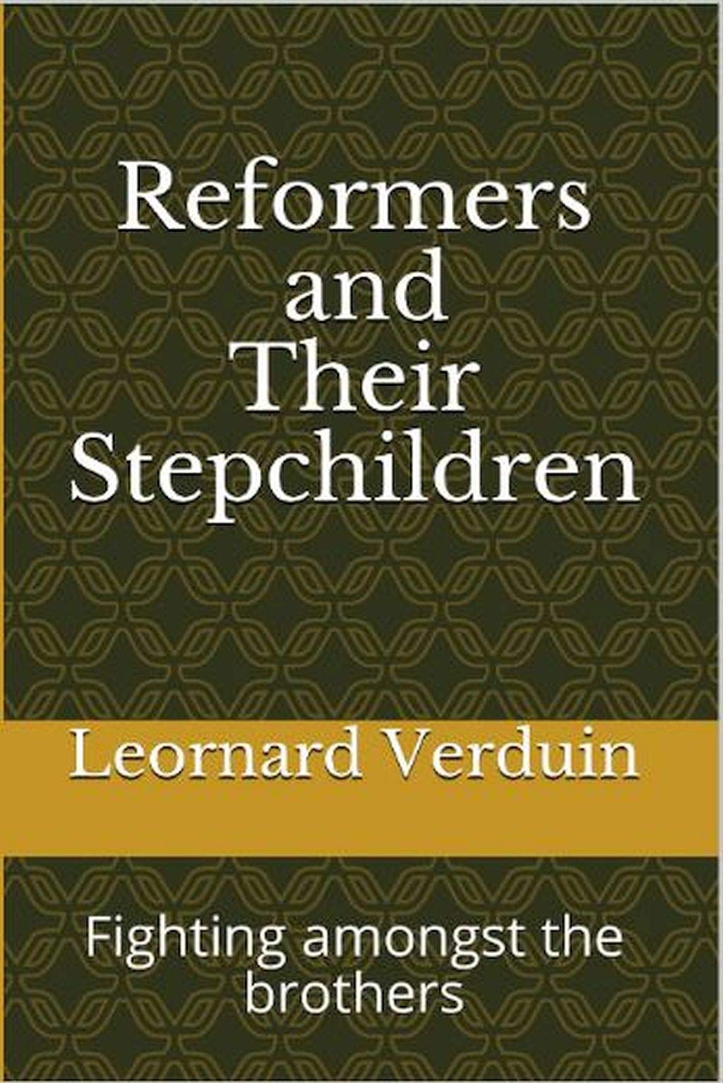 Reformers and Their Stepchildren