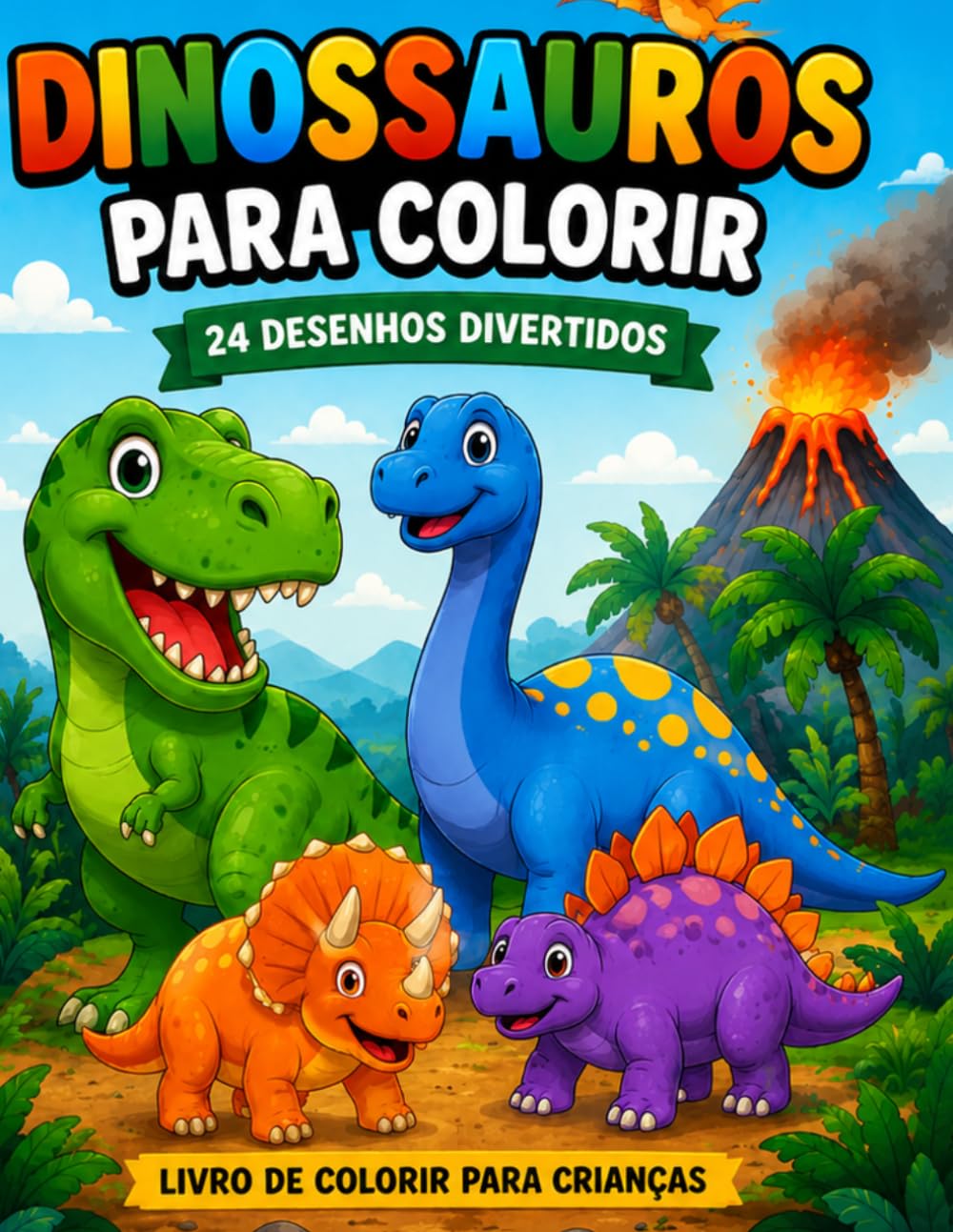 Dinossauros Fantásticos para Colorir: Livro de Atividades para Crianças dos 3 aos 8 Anos (OS GRANDES LIVROS DE COLORIR)