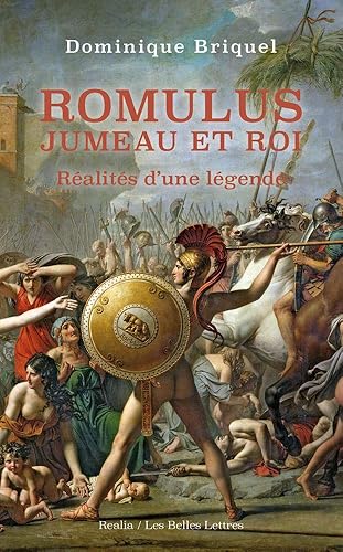 Romulus, Jumeau Et Roi: Réalités d'une légende: 36
