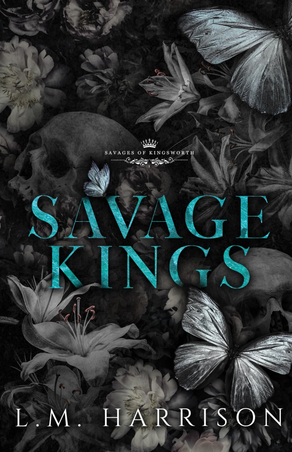 Savage Kings: A Dark Bully Romance: 1 (Savages of Kingsworth)