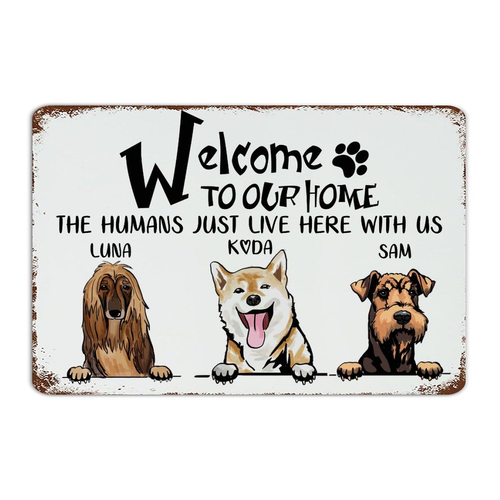Welcome to Our Home panneau mural avec message humoristique pour propriétaire de chien
