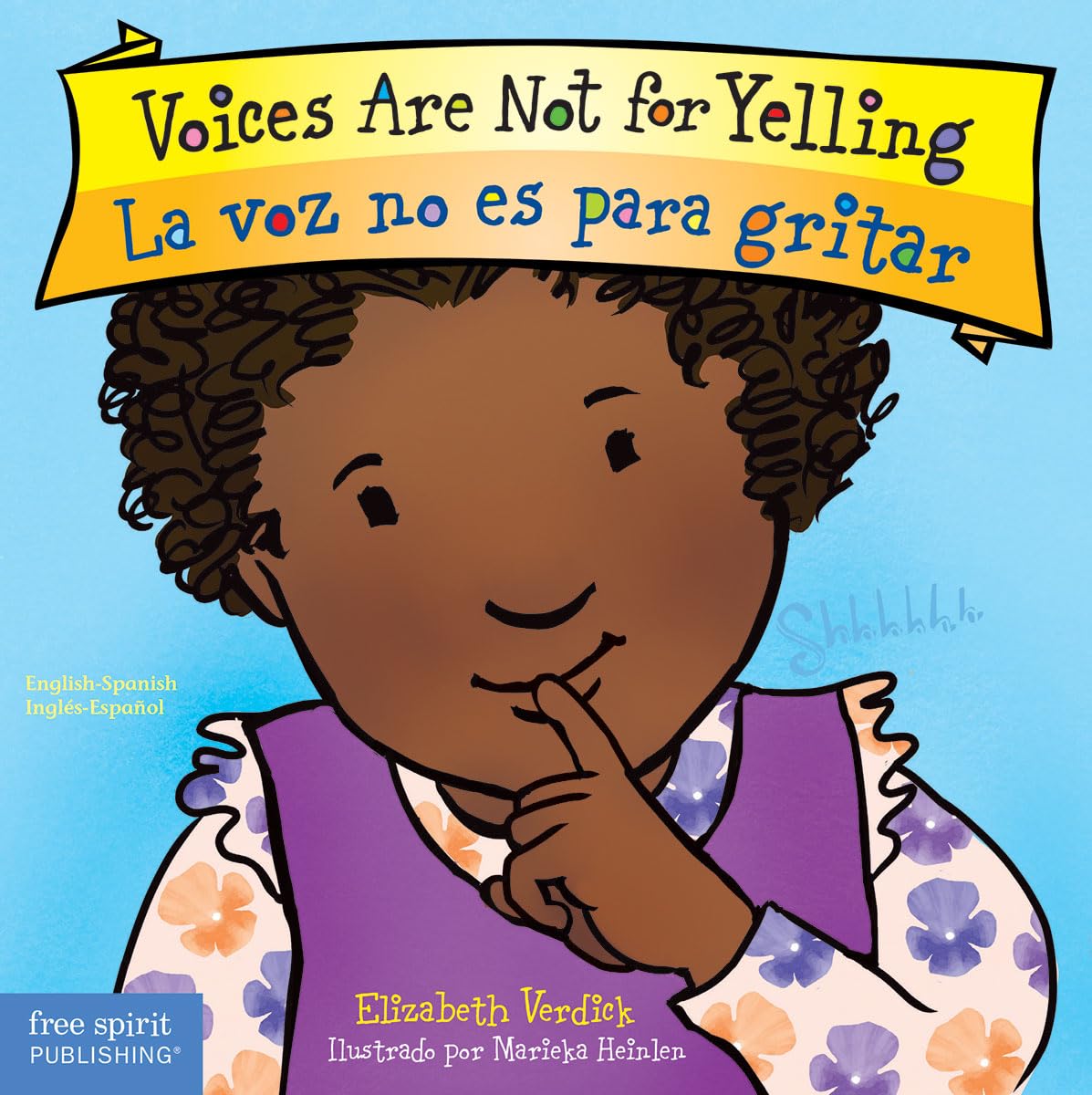 Voices Are Not for Yelling / La voz no es para gritar Board Book (Best Behavior®) (Spanish and English Edition) Board book – August 17, 2017