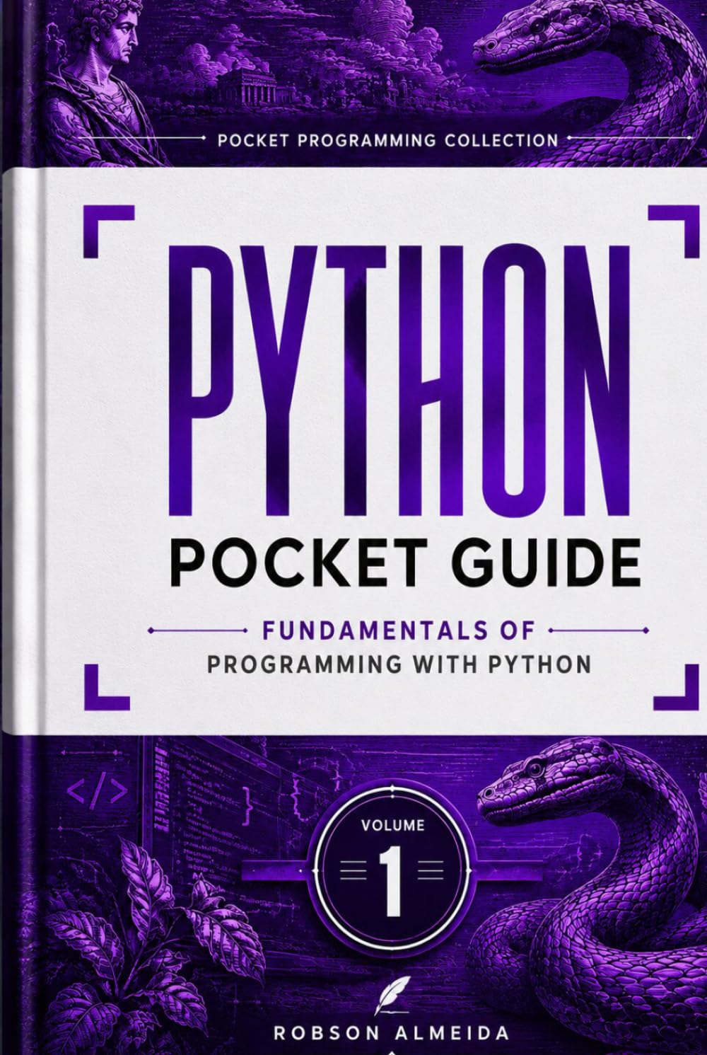 Python Pocket Guide - Vol 1: Fundamentals of Programming with python