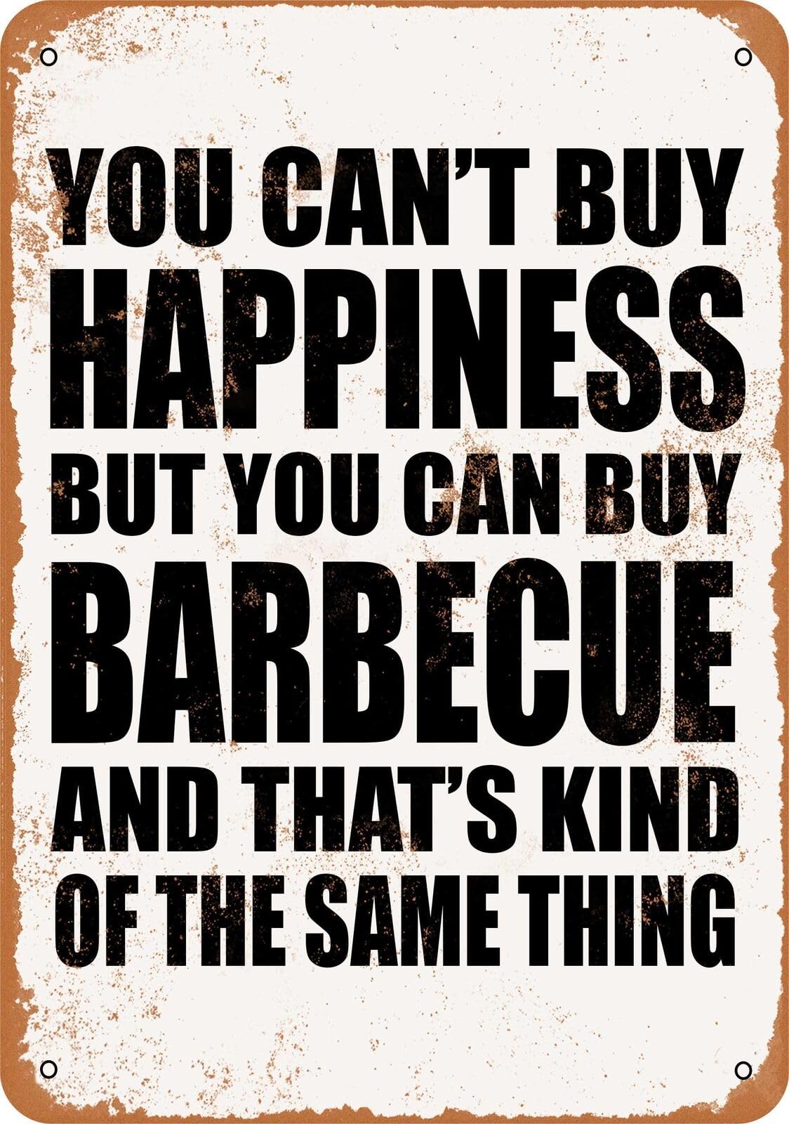 Yaasimoule Metal Sign - You Can't Buy Happiness But You Can Buy Barbecue Home Decor