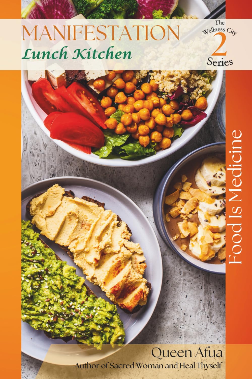 Manifestation Lunch Kitchen: The Wellness City Series - Volume 2      Paperback – May 16, 2025