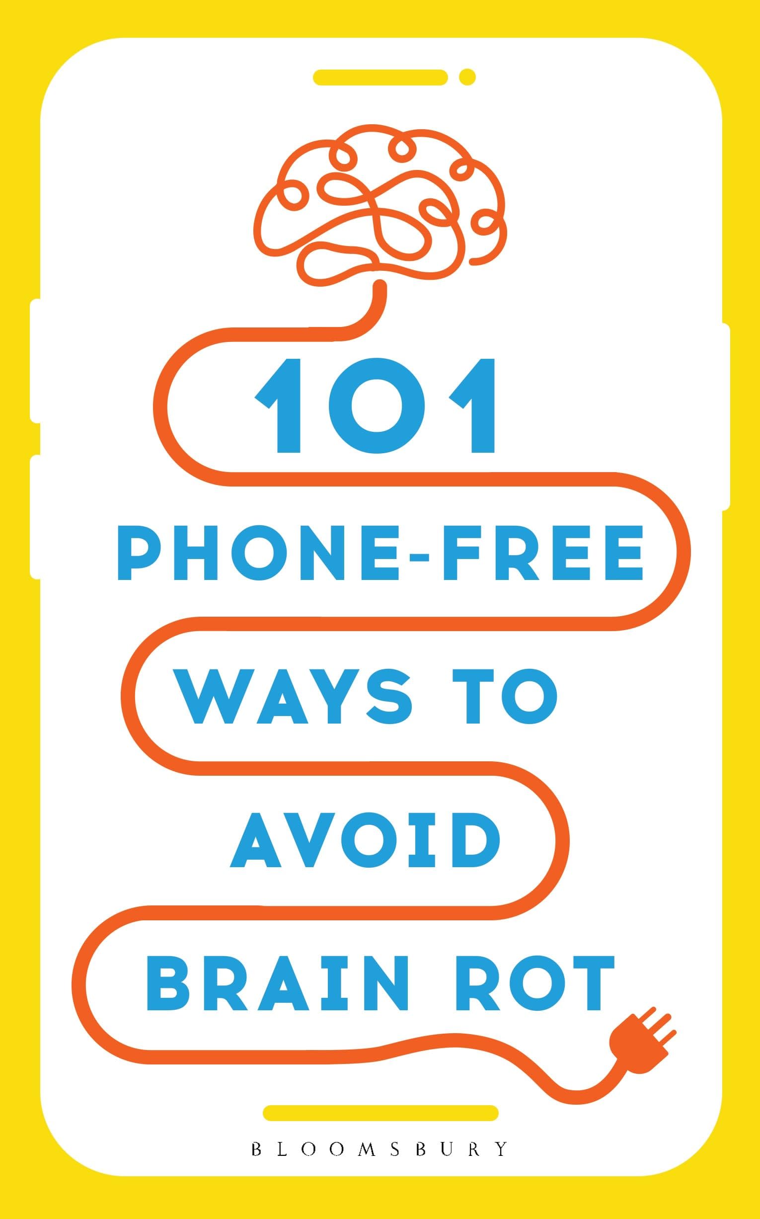 101 Phone-Free Ways to Avoid Brain Rot