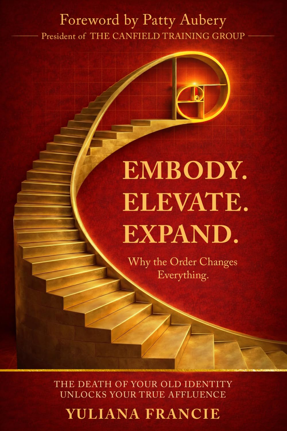 Embody. Elevate. Expand.: Why The Order Changes Everything