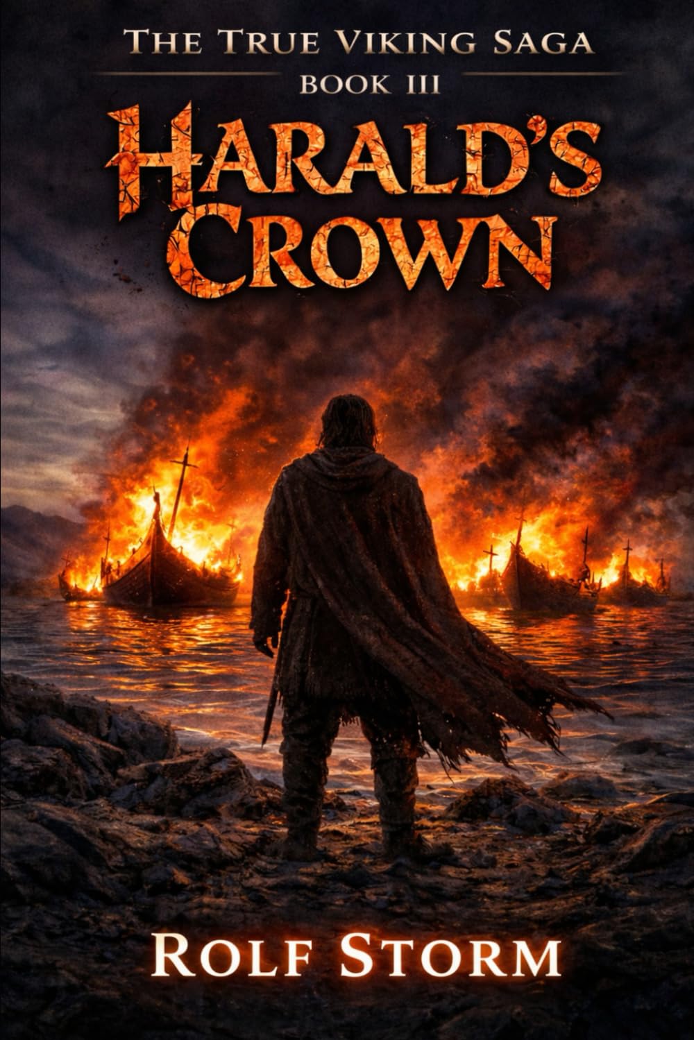Harald's Crown: A Novel of the First King of Norway (TRUE VIKING SAGA Book)
