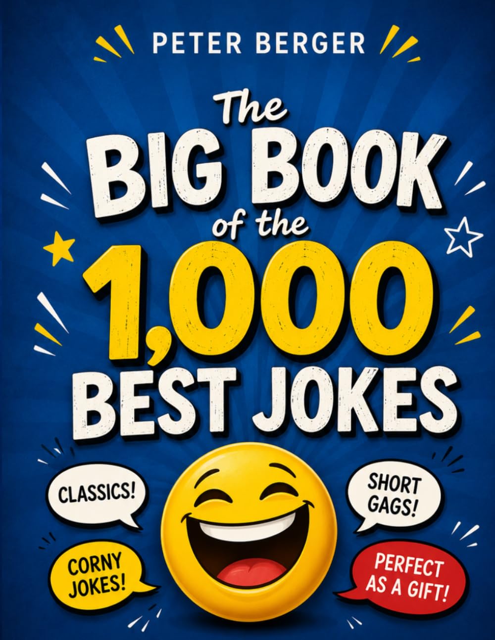 The Big Book of the 1,000 Best Jokes: Classics, corny jokes & short gags | Perfect as a gift