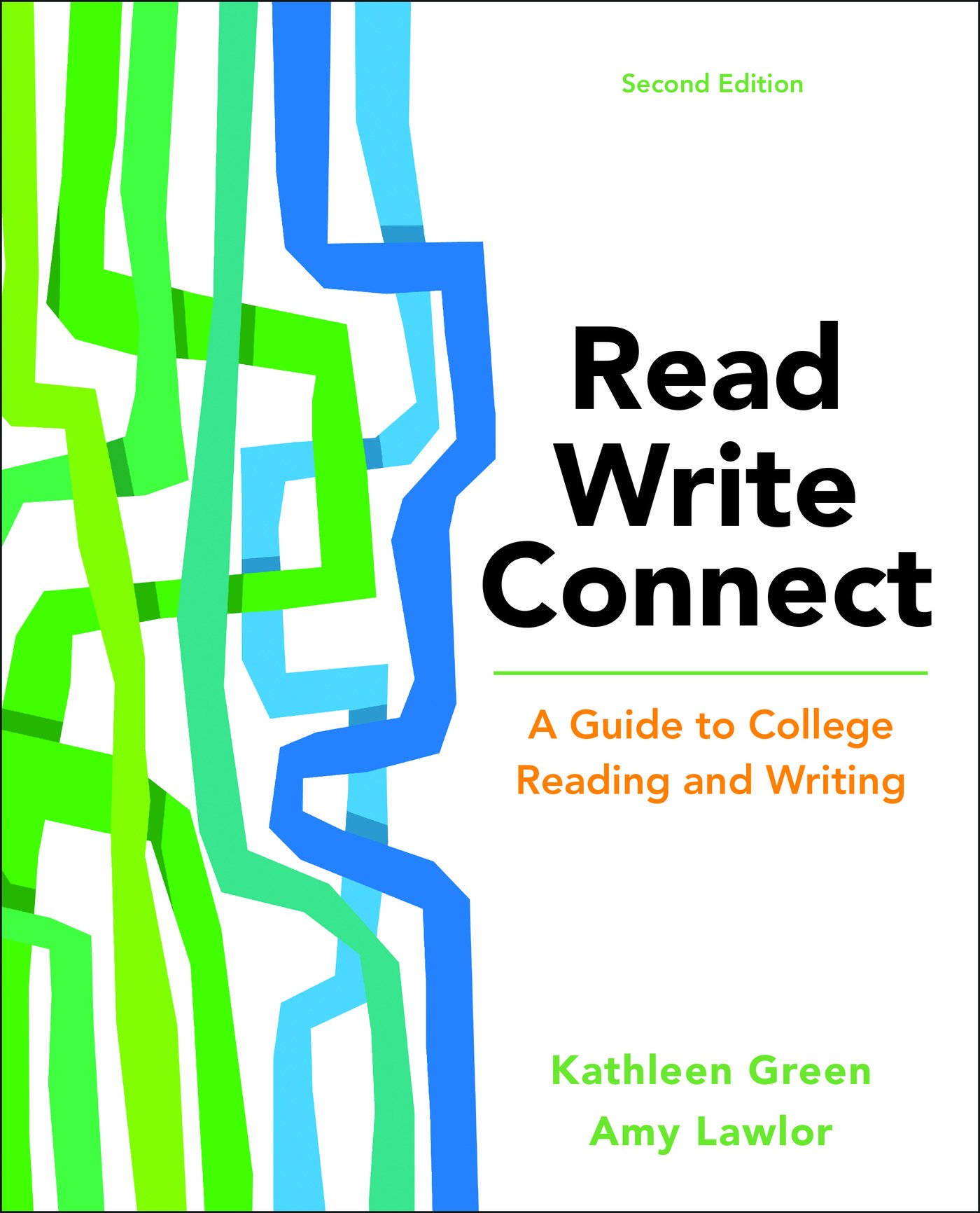 Read, Write, Connect: A Guide to College Reading and Writing