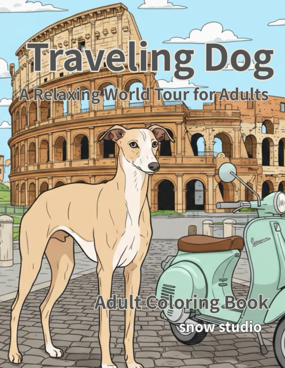 Traveling Dog: A Relaxing World Tour for Adults