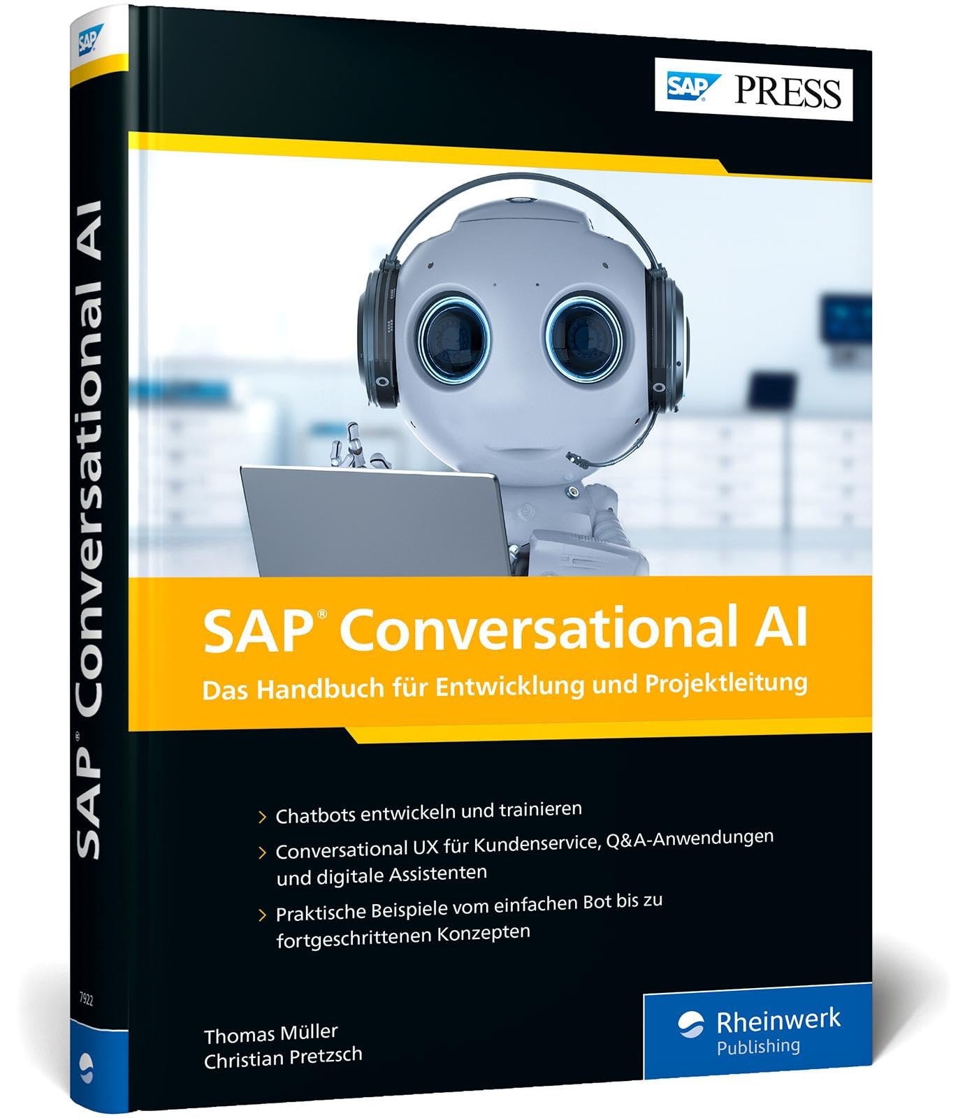 SAP Conversational AI: Chatbots für SAP-Systeme entwickeln – So programmieren Sie Ihren eigenen digitalen Assistenten (SAP PRESS)