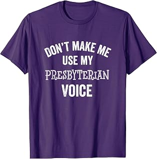 Funny Presbyterian Gift Christian Minister Pastor T-Shirt
