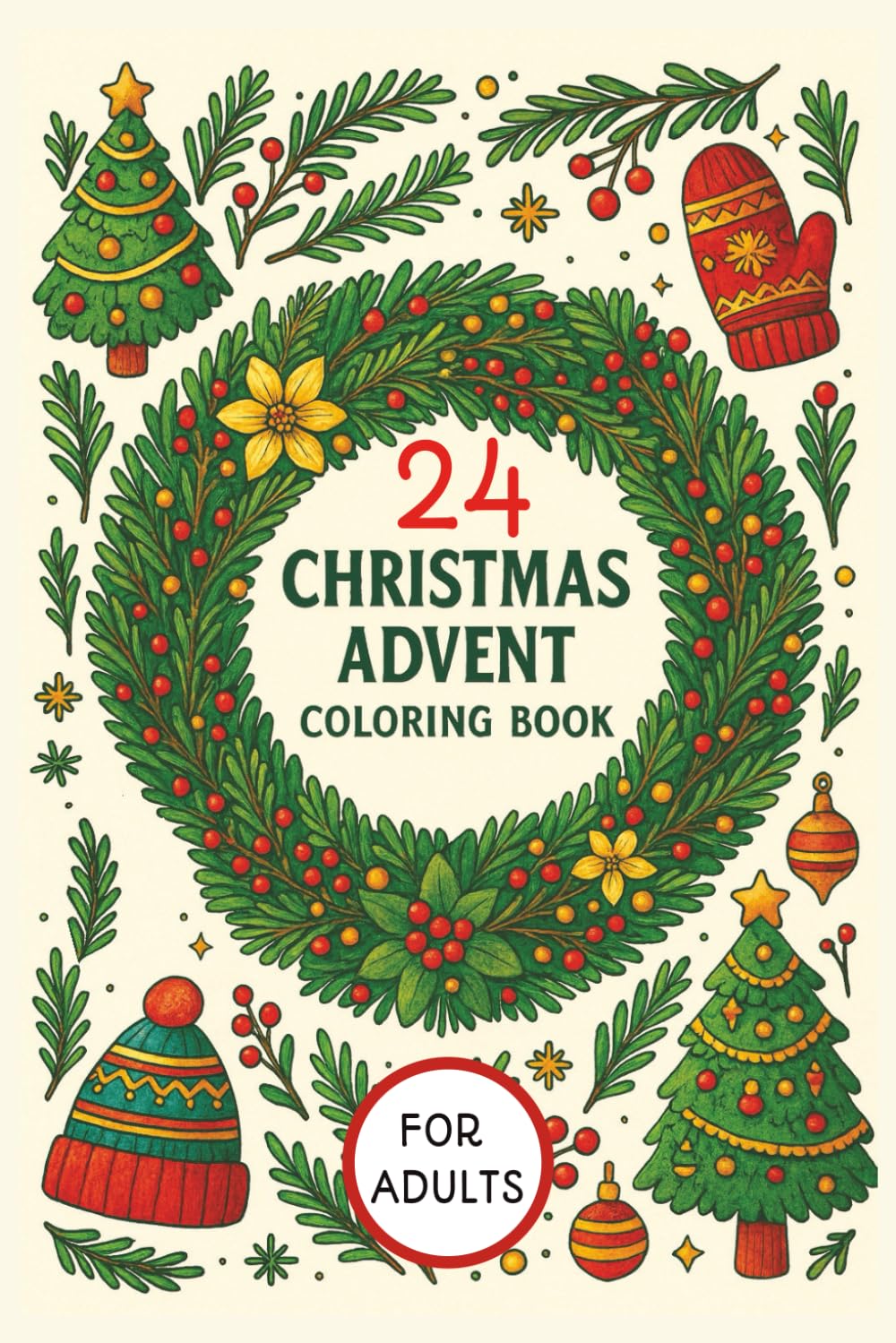 Christmas advent coloring book for adults: Festive Christmas coloring book for adults | Calming Christmas Coloring book with 24 relaxing Christmas images to color
