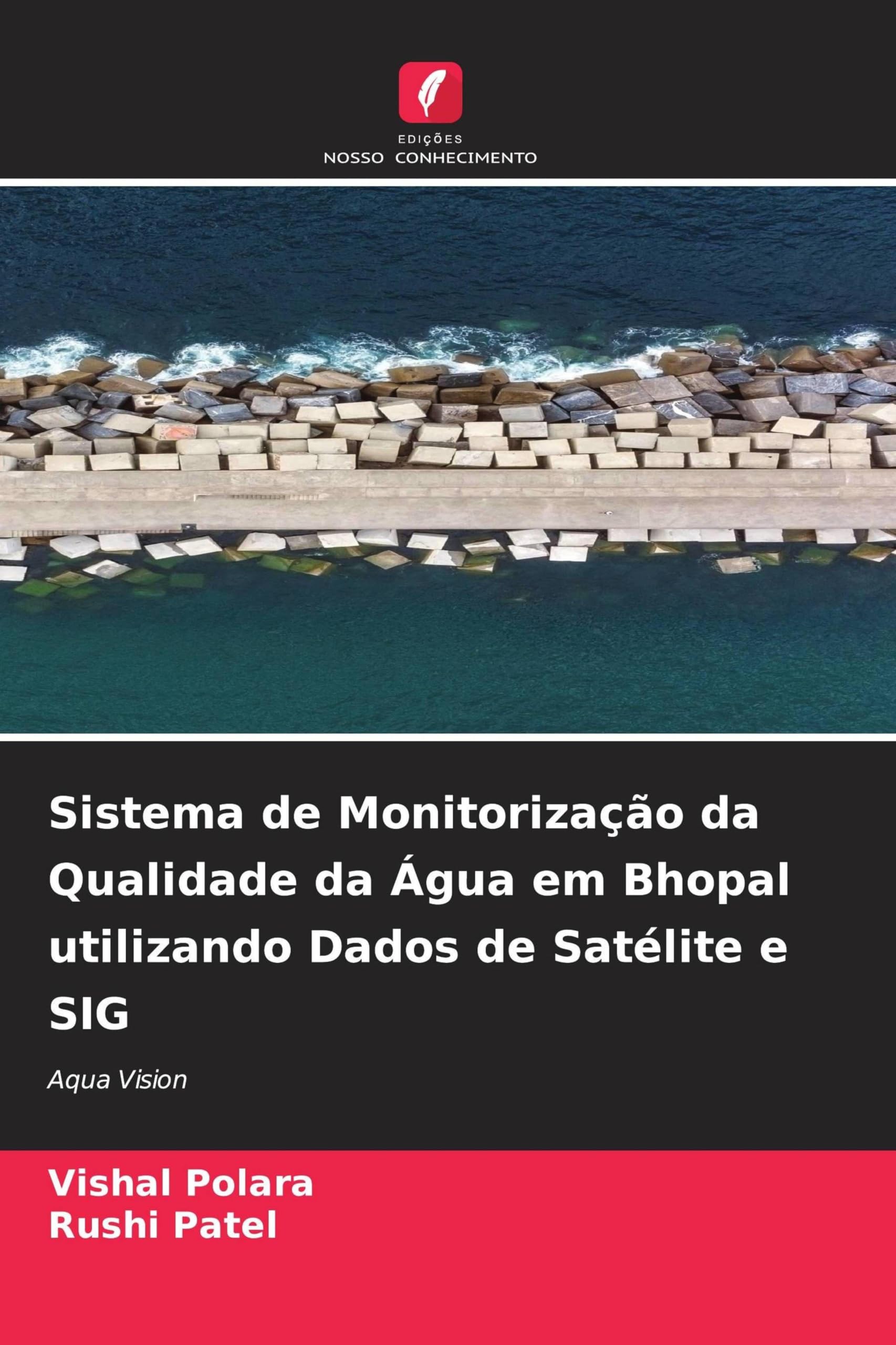 Sistema de Monitorização da Qualidade da Água em Bhopal utilizando Dados de Satélite e SIG: Aqua Vision