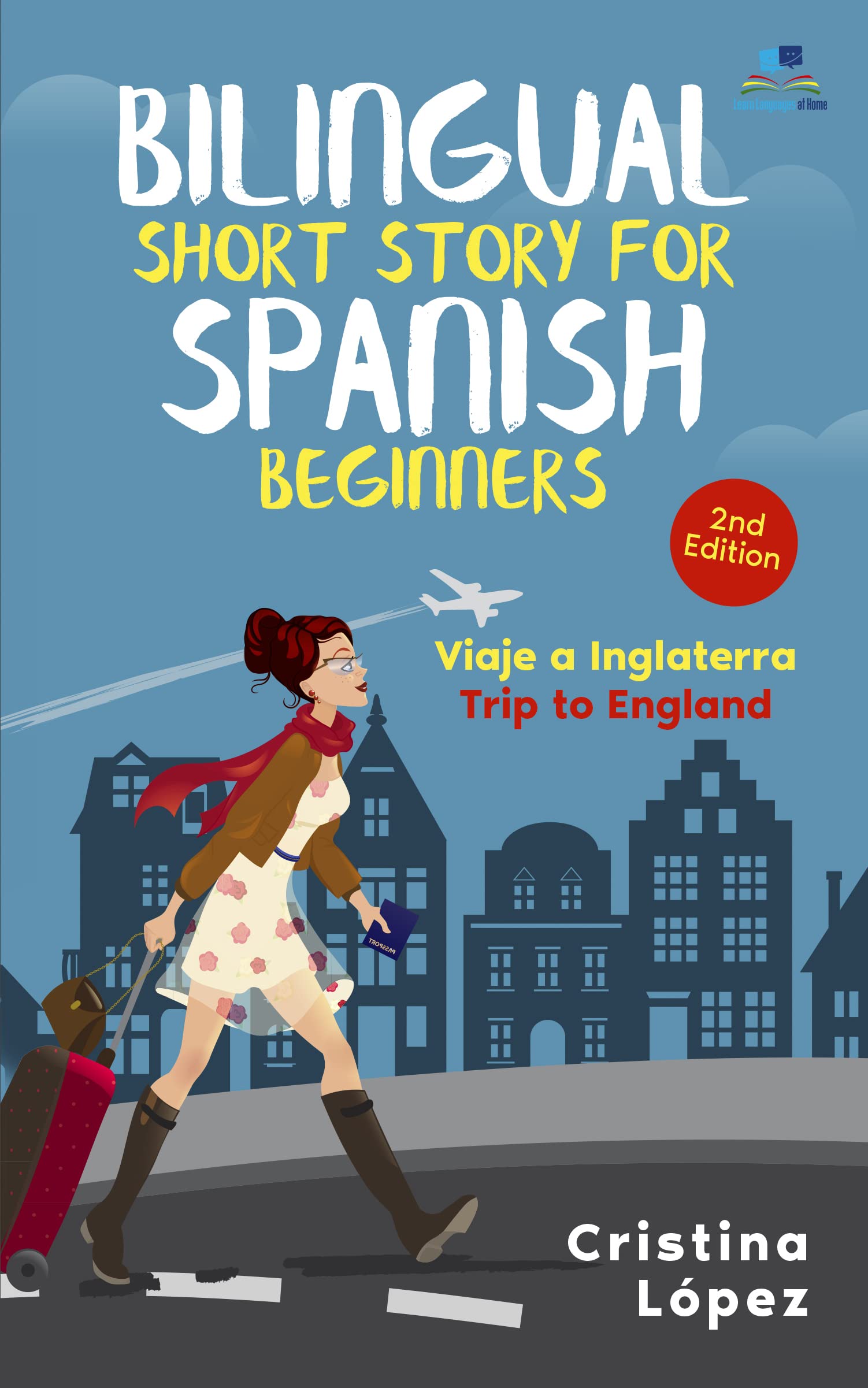 Viaje a Inglaterra: Bilingual Spanish short story for Beginners with English (Los viajes de Marta nº 2) (Spanish Edition)