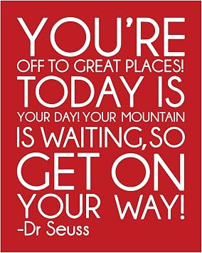 AMERICAN LUXURY GIFTS Youre Off To Great Places Dr. Seuss Quote - Inspirational Typography Wall Art for Kids Room Classroom Nursery Decor - 8x10 Unframed Print