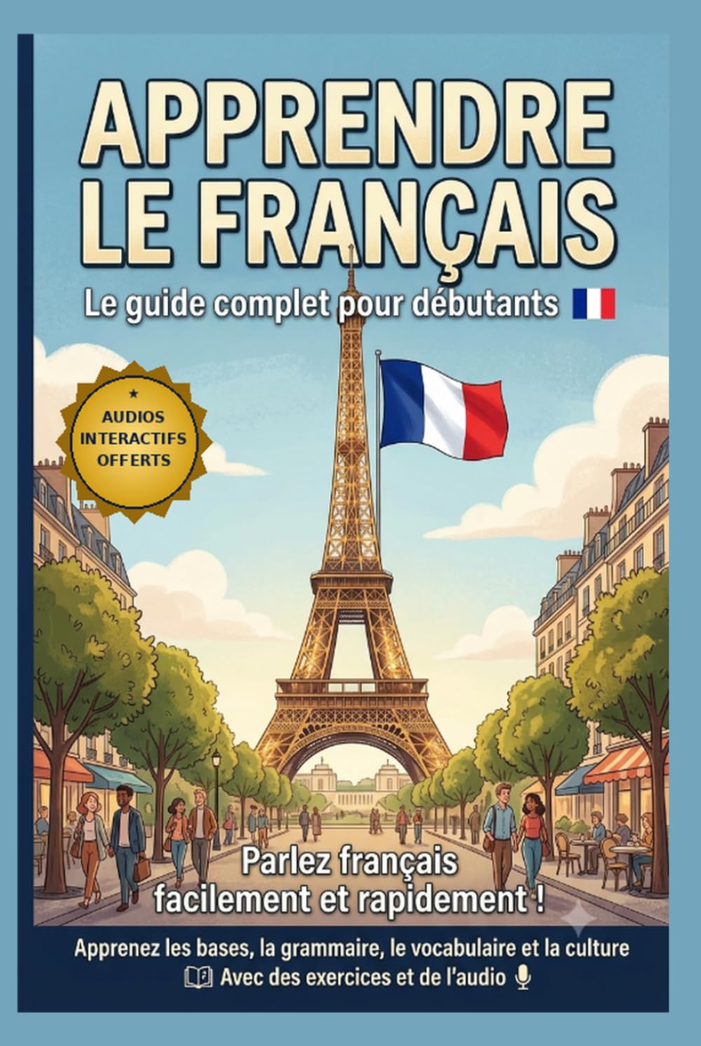 BonjourSpeak - Apprendre le Français: Méthode pour tous (anglais ou thaïs)