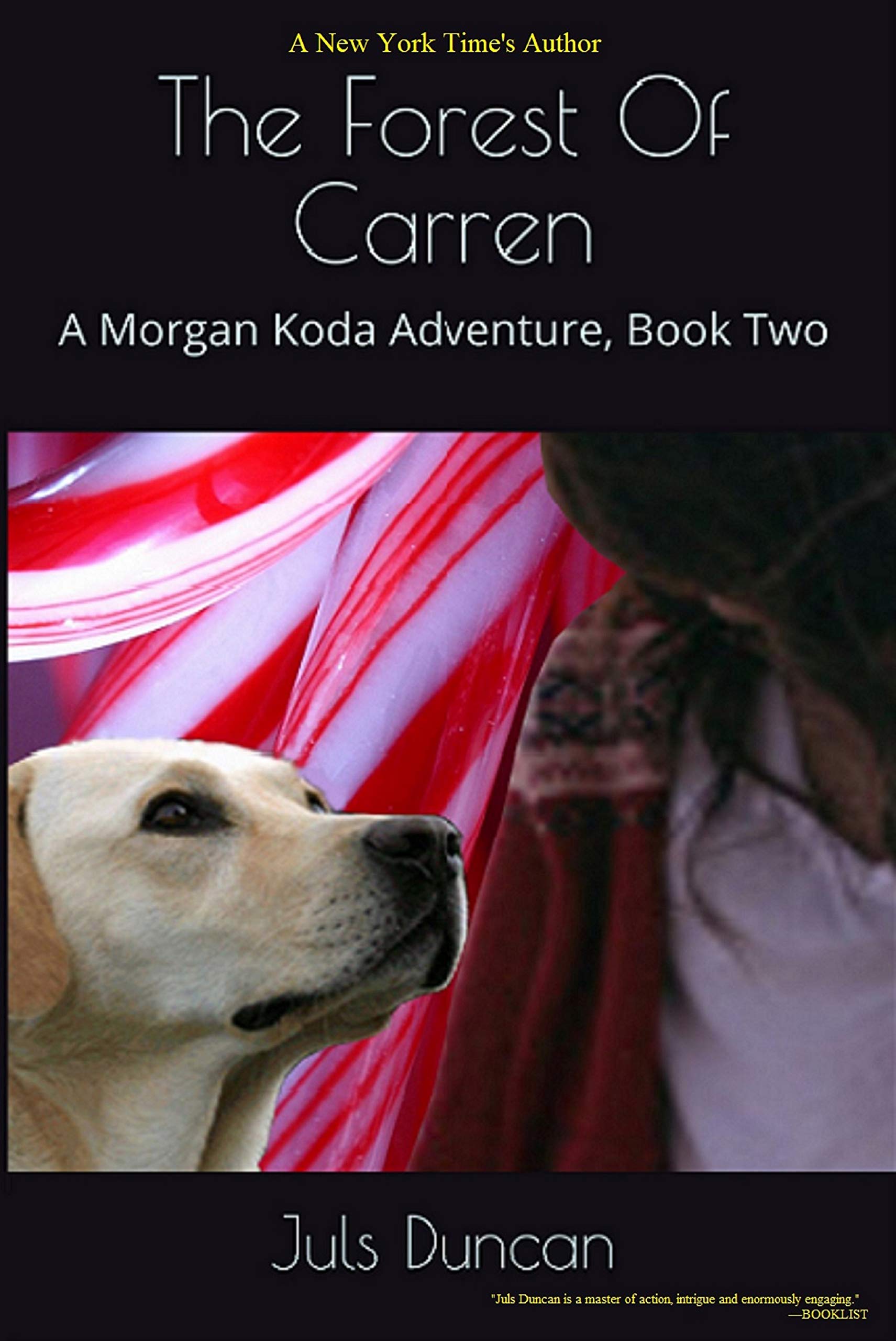 The Forest Of Carren: A Morgan Koda Adventure, Book Two (Morgan Koda Adventures 2)