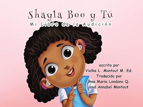 Shayla Boo y Tú : Mi Libro de la Audición (Spanish Edition) Edición Kindle