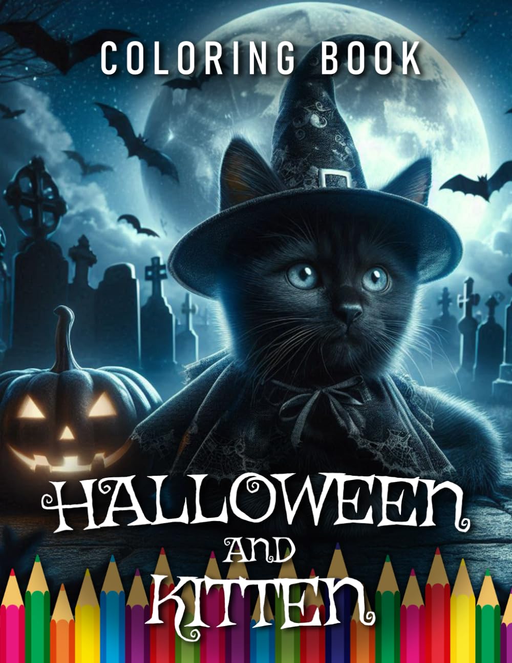 Halloween & Kitten | Coloring Book: For Adults & Children | The perfect Gift for Cat Lovers (Holidays | Coloring Books)
