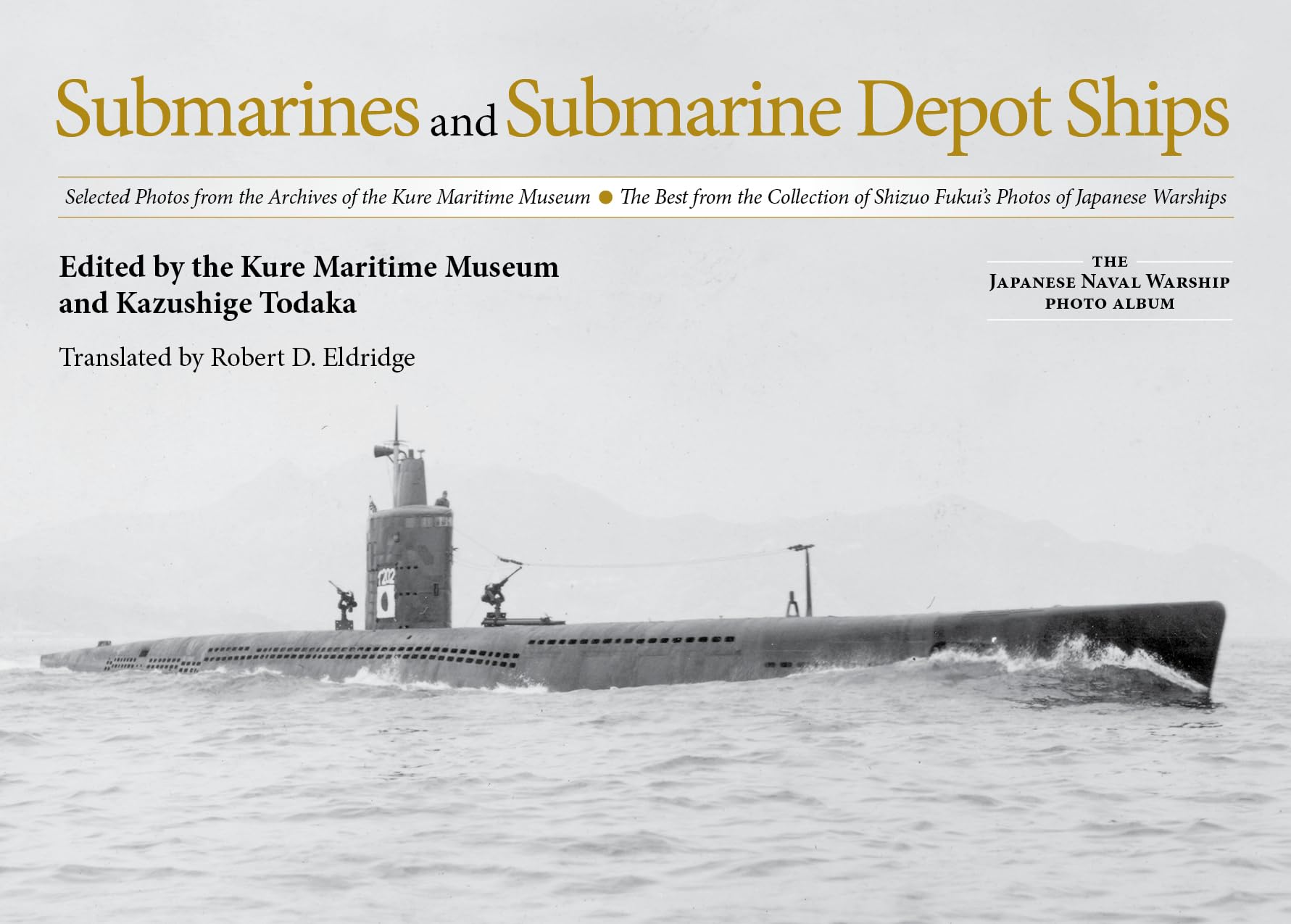 Sous-marins de Kure : livre de photos d'archives de Shizuo Fukui pour collectionneurs de la marine